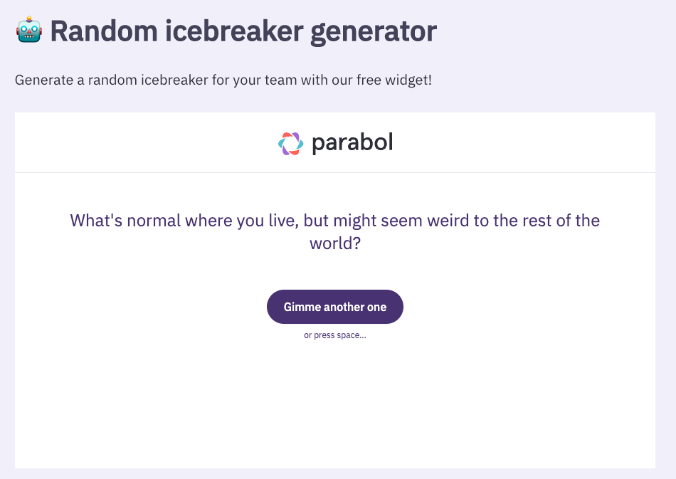 Random icebreaker question: What's normal where you live, but might seem weird to the rest of the world?